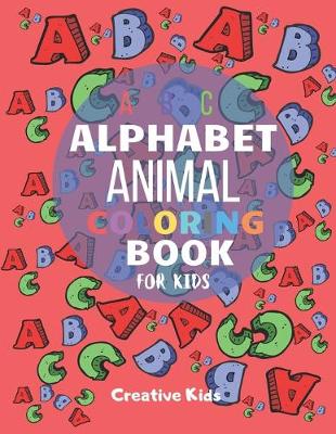 Book cover for Alphabet Animal Coloring For Kids