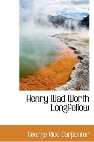 Cover of Henry Wad Worth Longfellow