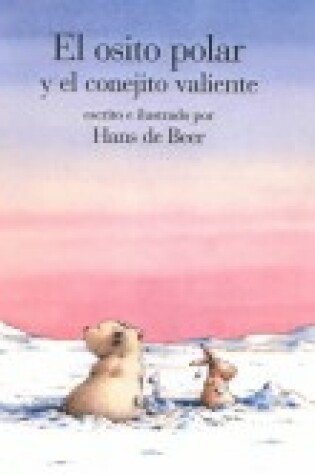 Cover of El Osito Polar y El Conejito Valiente