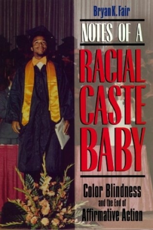 Cover of Notes of a Racial Caste Baby