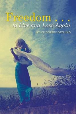 Cover of Freedom . . . to Live and Love Again