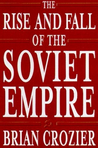 Cover of The Rise and Fall of the Soviet Empire