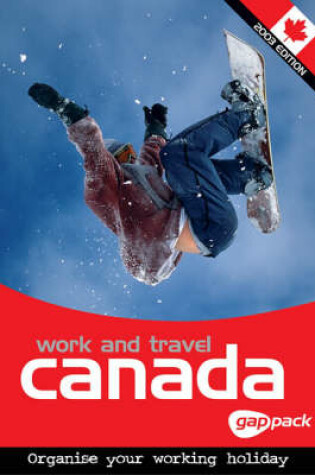 Cover of Work and Travel Canada Gap Pack