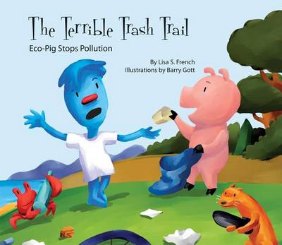 Book cover for Terrible Trash Trail:: Eco-Pig Stops Pollution