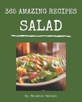 Book cover for 365 Amazing Salad Recipes