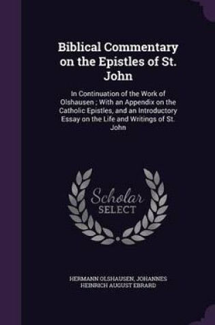 Cover of Biblical Commentary on the Epistles of St. John