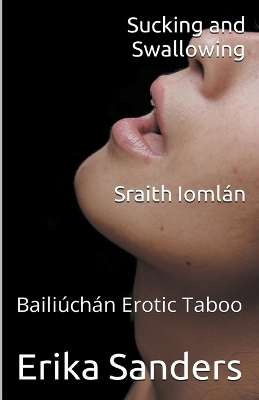 Book cover for Sucking and Swallowing. Sraith Iomlán