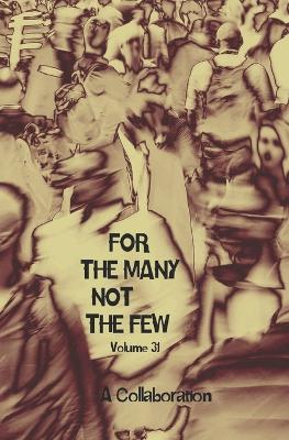 Book cover for For The Many Not The Few Volume 31