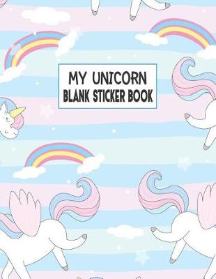 Book cover for My Unicorn Blank Sticker Book