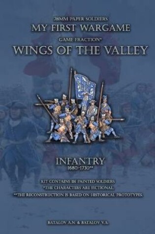 Cover of Wings of the Valley. Infantry 1680-1730
