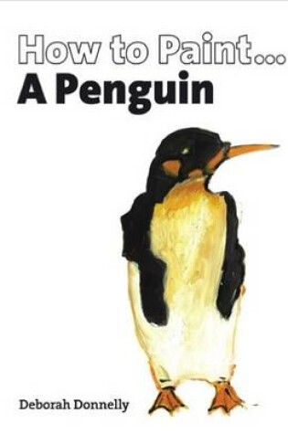 Cover of How to Paint a Penguin