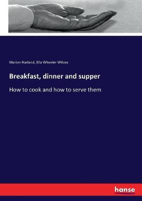 Book cover for Breakfast, dinner and supper