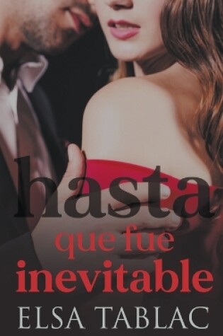 Cover of Hasta que fue inevitable