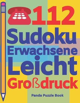 Book cover for 112 Sudoku Erwachsene Leicht Großdruck