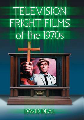 Book cover for Television Fright Films of the 1970s