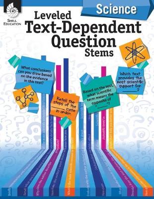 Book cover for Leveled Text-Dependent Question Stems: Science