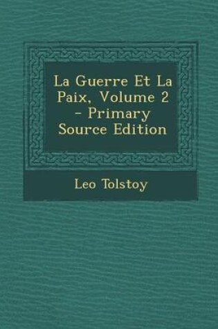 Cover of La Guerre Et La Paix, Volume 2