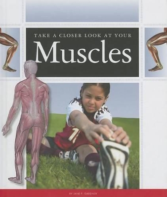 Cover of Take a Closer Look at Your Muscles