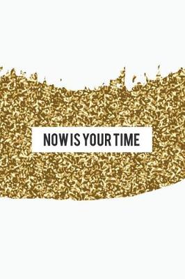 Cover of Now Is Your Time