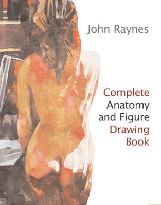 Book cover for Complete Anatomy and Figure Drawing