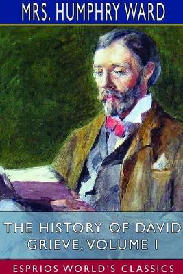 Book cover for The History of David Grieve, Volume I (Esprios Classics)