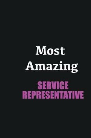 Cover of Most Amazing Service Representative