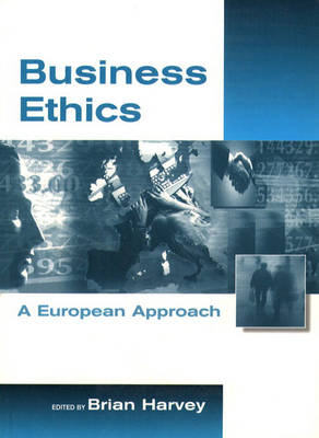 Book cover for BUSINESS ETHICS: EUROPEAN APPROACH