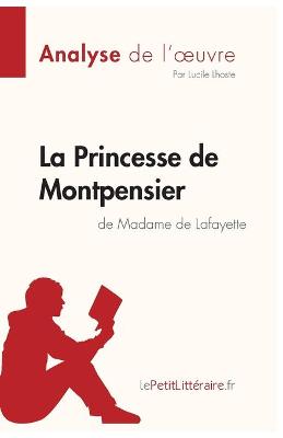 Book cover for La Princesse de Montpensier de Madame de Lafayette (Analyse de l'oeuvre)