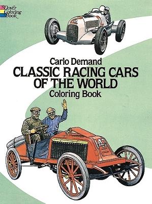 Book cover for Classic Racing Cars of the World Coloring Book