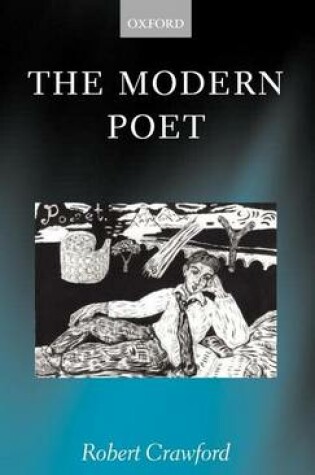 Cover of Modern Poet, The: Poetry, Academia, and Knowledge Since the 1750s