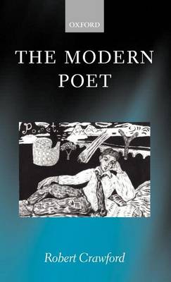Book cover for Modern Poet, The: Poetry, Academia, and Knowledge Since the 1750s