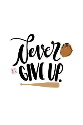 Book cover for Never Give Up