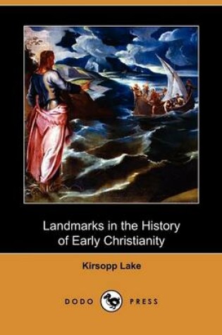 Cover of Landmarks in the History of Early Christianity (Dodo Press)