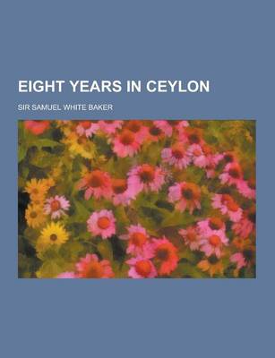 Book cover for Eight Years in Ceylon