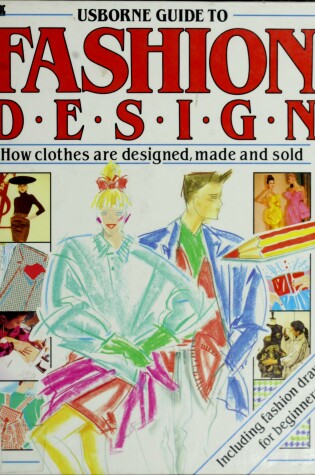 Cover of Usborne Guide to Fashion Design