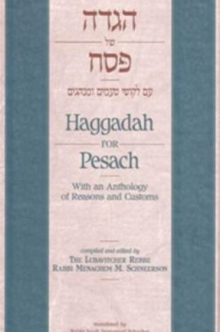 Cover of Haggadah for Passover- With Rebbe's Reasons & Customs 6 X 9