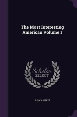 Cover of The Most Interesting American Volume 1