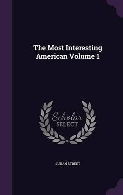 Book cover for The Most Interesting American Volume 1