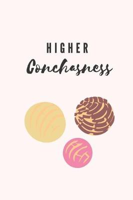 Book cover for Higher Conchasness