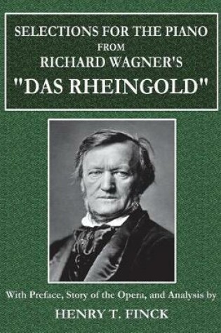 Cover of Selections for the Piano from Richard Wagner's Das Rheingold