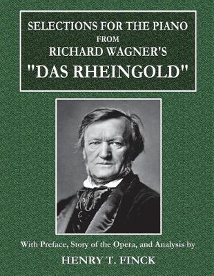 Book cover for Selections for the Piano from Richard Wagner's Das Rheingold