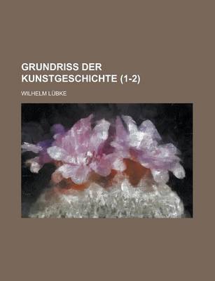 Book cover for Grundriss Der Kunstgeschichte (1-2 )