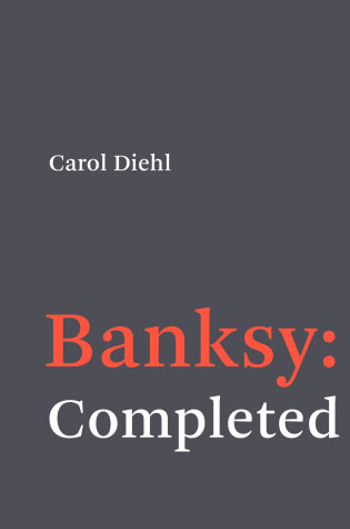 Cover of Banksy: Completed