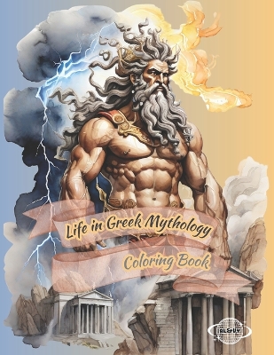 Book cover for Life in Greek Mythology Coloring Book