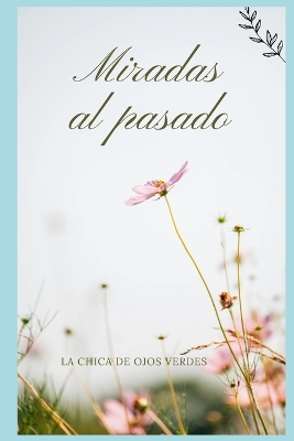 Book cover for Miradas Al Pasado