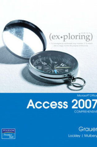 Cover of Exploring Microsoft Office Access 2007,  Comprehensive