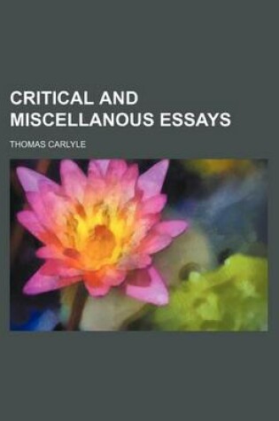 Cover of Critical and Miscellanous Essays