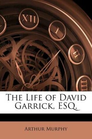 Cover of The Life of David Garrick, Esq.