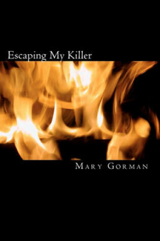 Cover of Escaping My Killer