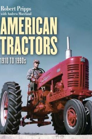 Cover of American Tractors 1910-1990